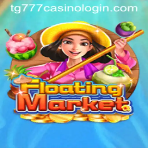 Exploring the Intriguing World of FloatingMarket with TG777 Casino