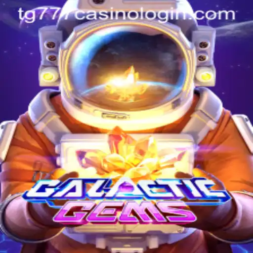 Discover the Thrills of GalacticGems and tg777 Casino Login