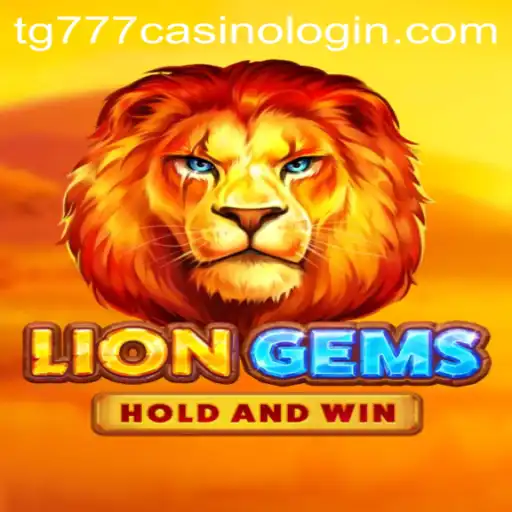 Exploring LionGems: A Glittering Adventure with tg777 Casino Login