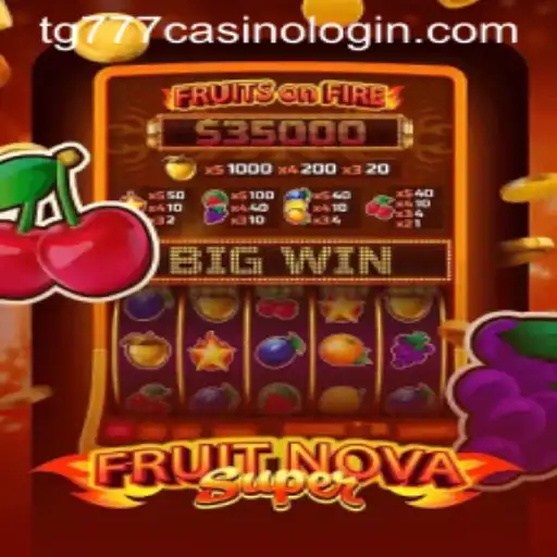 Exploring the Exciting World of FruitNovaSuper at TG777 Casino