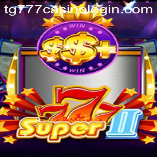 Discover the Exciting World of Super777II and tg777 Casino Login