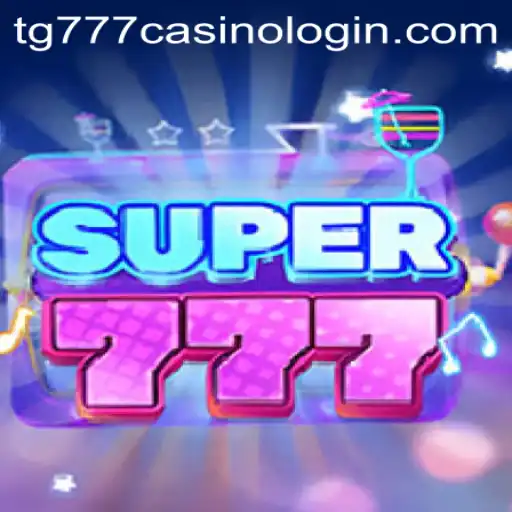 Exploring the Thrills of Super777 and Accessing TG777 Casino Login
